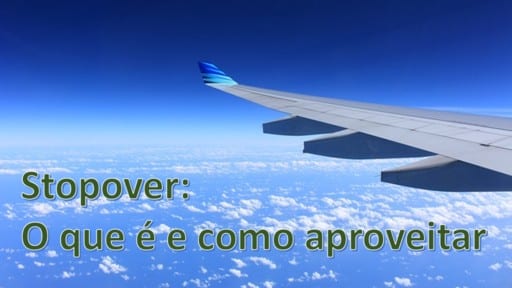 Stopover - Dica de Viagem